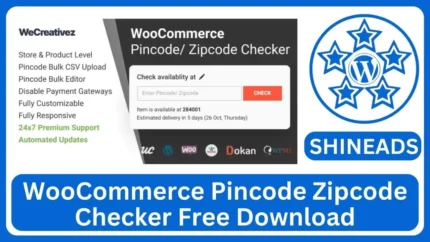 WooCommerce Pincode Zipcode Checker v3.2.0 Free Download – Verify Delivery Areas Easily